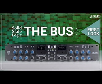 First Look & Demo | SSL The Bus+, ultimate bus compressor